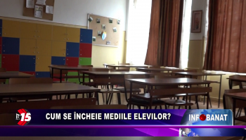 Cum se încheie mediile elevilor?