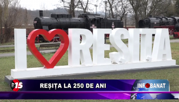 Reșița la 250 de ani