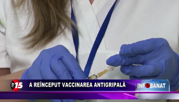 A reînceput vaccinarea antigripală