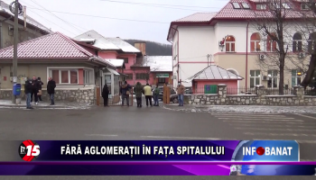 Fără aglomerații în fața spitalului