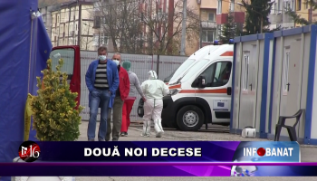 Două noi decese