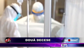 Două decese