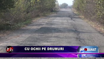 Cu ochii pe drumuri