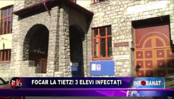 Focar la Tietz! 3 elevi infectați