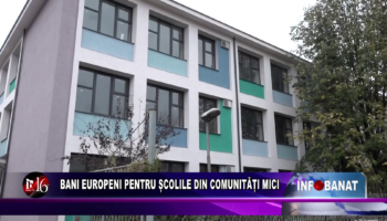 Bani europeni pentru școlile din comunități mici