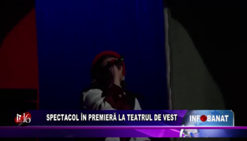 Spectacol în premieră la Teatrul de Vest