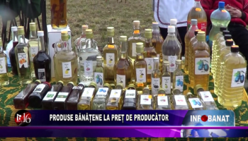 Produse bănățene la preț de producător