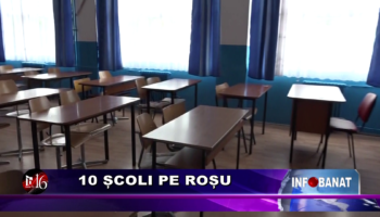 10 școli pe roșu