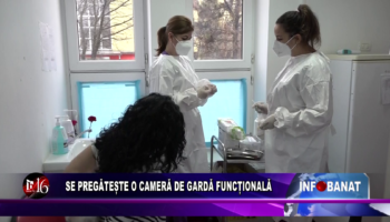 Se pregătește o cameră de gardă funcțională