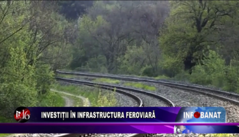 Investiții în infrastructura feroviară