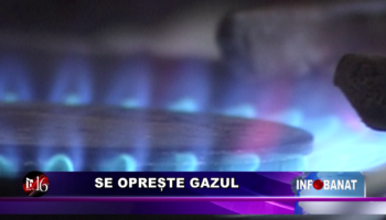 Se oprește gazul