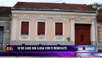 30 de case din Ilidia vor fi renovate