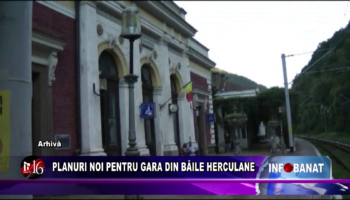 Planuri noi pentru gara din Băile Herculane