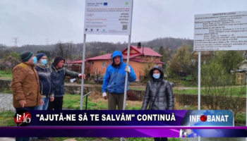 „Ajută-ne să te salvăm” continuă