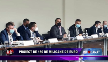 Proiect de 150 de milioane de euro
