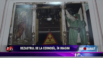 Dezastrul de la Cernobîl, în imagini