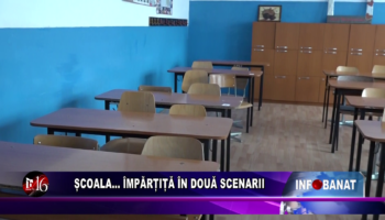 Școala…    împărțită în două scenarii