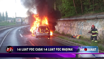 I-a luat foc casa! I-a luat foc mașina!