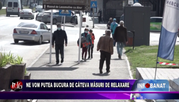 Ne vom putea bucura de câteva măsuri de relaxare