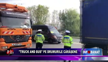 „Truck and Bus” pe drumurile cărășene