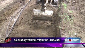 Să cunoaștem realitățile de lângă noi