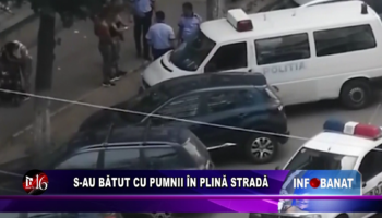 S-au bătut cu pumnii în plină stradă