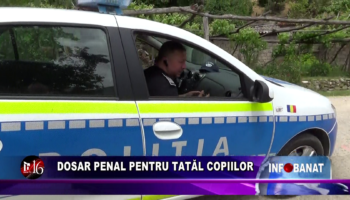 Dosar penal pentru tatăl copiilor