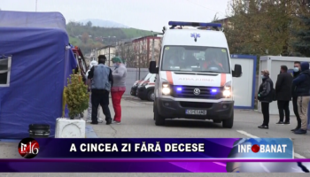 A cincea zi fără decese