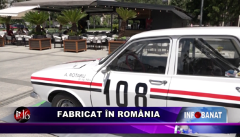 Fabricat în România