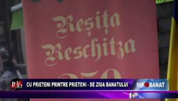 Cu prieteni printre prieteni  – de Ziua Banatului