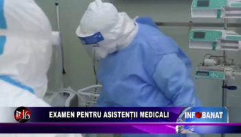 Examen pentru asistenții medicali