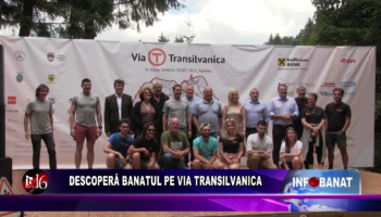Descoperă Banatul pe Via Transilvanica