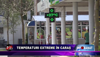 Temperaturi extreme în Caraș