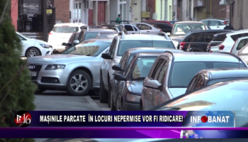 Mașinile parcate în locuri nepermise vor fi ridicate!