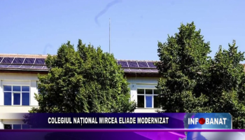 COLEGIUL NAȚIONAL MIRCEA ELIADE MODERNIZAT