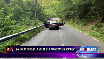 S-a urcat drogat la volan și a provocat un accident