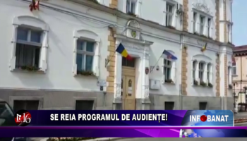 Se reia programul de audiențe!