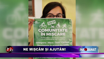 Ne mișcăm și ajutăm!