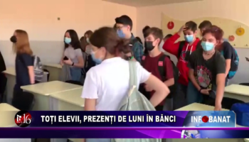 Toți elevii, prezenți de luni în bănci