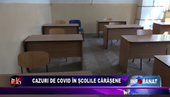 Cazuri de covid în școlile cărășene