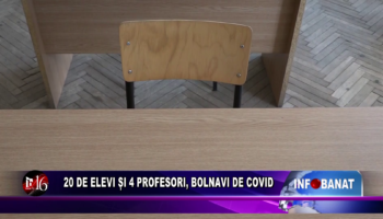 20 de elevi și 4 profesori, bolnavi de Covid