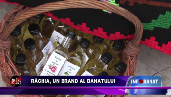 Răchia, un brand al Banatului