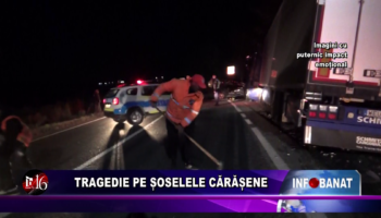 Tragedie pe șoselele cărășene