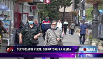 Certificatul verde, obligatoriu la Reșița