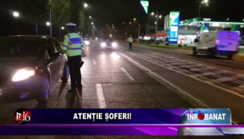 Atenție șoferi!