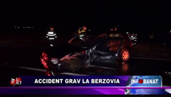 Accident grav la Berzovia