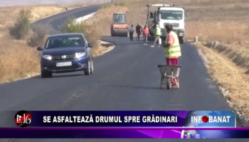 Se asfalteaza drumul spre Grădinari