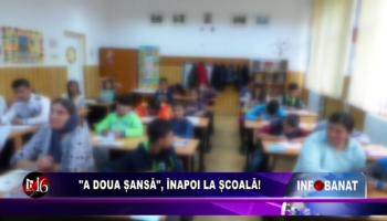 A doua șansă, înapoi la școală!