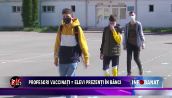 Profesori vaccinați = elevi prezenți în bănci