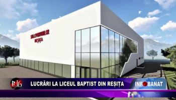 Lucrări la Liceul Baptist din Reșița